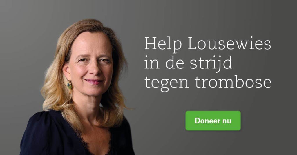 Help Lousewies in de strijd tegen trombose