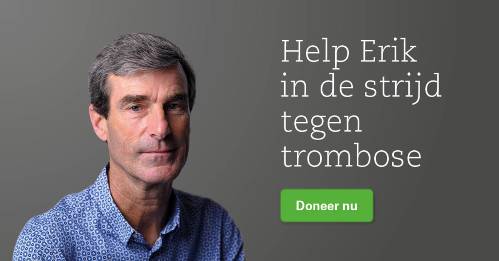Help Erik in de strijd tegen trombose